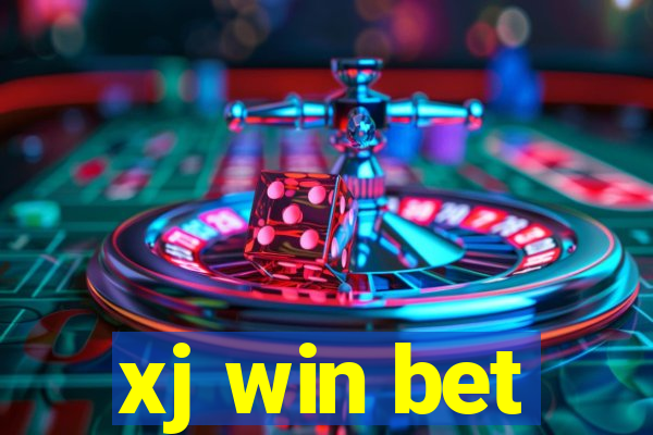 xj win bet
